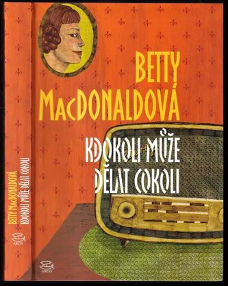 Kdokoli může dělat cokoli (Betty MacDonald, 2008)