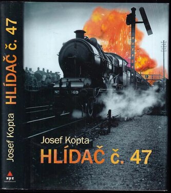 Hlídač č. 47 (Josef Kopta, 2008)