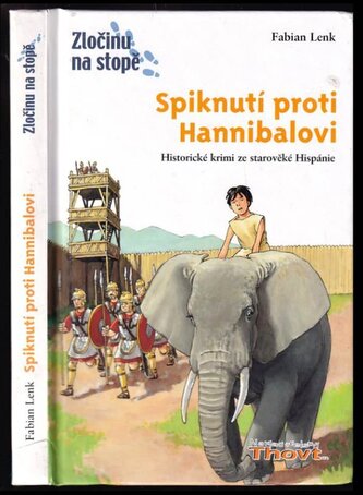 Spiknutí proti Hannibalovi : [historické krimi ze starověké Hispánie] (Fabian Lenk, 2006)