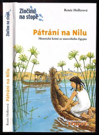 Pátrání na Nilu : [historické krimi ze starověkého Egypta] (Renée Holler, 2006)