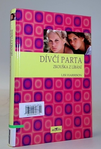 Dívčí parta: Zkouška z líbání