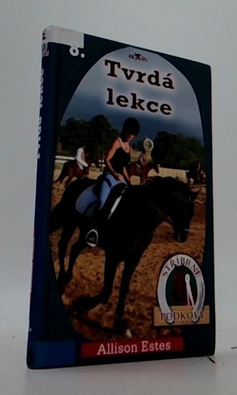 Stříbrné podkovy 8 Tvrdá lekce