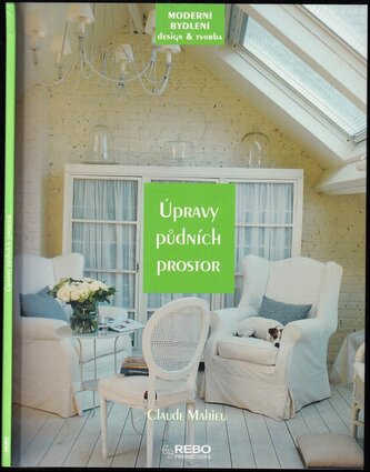 Úpravy půdních prostor (Claude Mahieu, 2008)