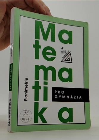 Matematika pro gymnázia Planimetrie