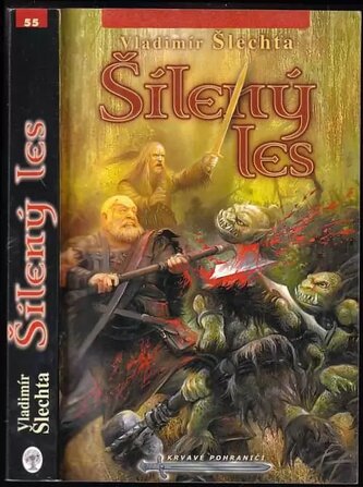 Šílený les : 2 (Vladimír Šlechta, 2008)