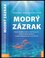Modrý zázrak : proč moře v noci světélkuje, ryby v něm zpívají a nás nekonečně fascinuje (Frauke Bagusche, 2020)