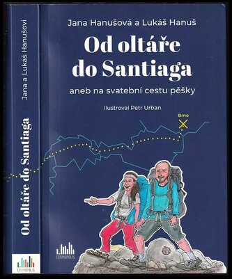 Od oltáře do Santiaga, aneb, Na svatební cestu pěšky (Jana Hanušová, 2020)