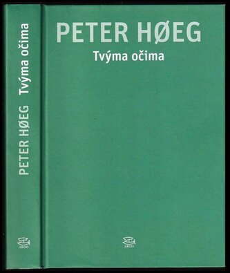 Tvýma očima (Peter Høeg, 2020)