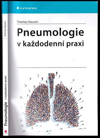 Pneumologie v každodenní praxi (Thomas Hausen, 2020)