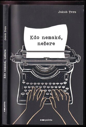 Kdo nemaká, nežere (Tvrz Jakub, 2020)