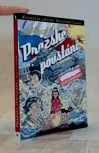 Pražské povstání - Růže a barikády