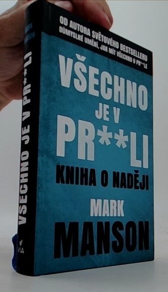 Všechno je v pr**li