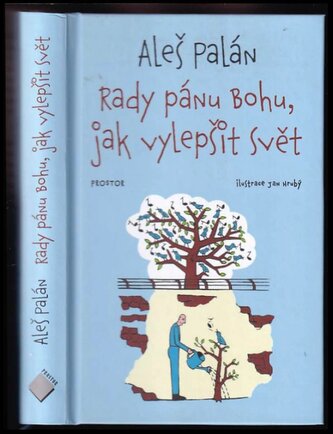 Rady pánu Bohu, jak vylepšit svět (Aleš Palán, 2020)