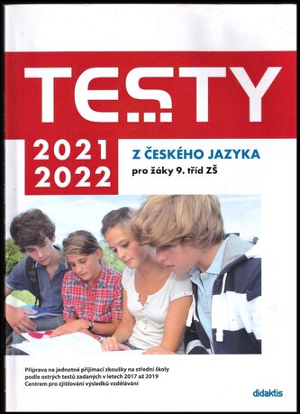 Testy 2021-2022 z českého jazyka pro žáky 9. tříd ZŠ (Petra Adámková, 2020)