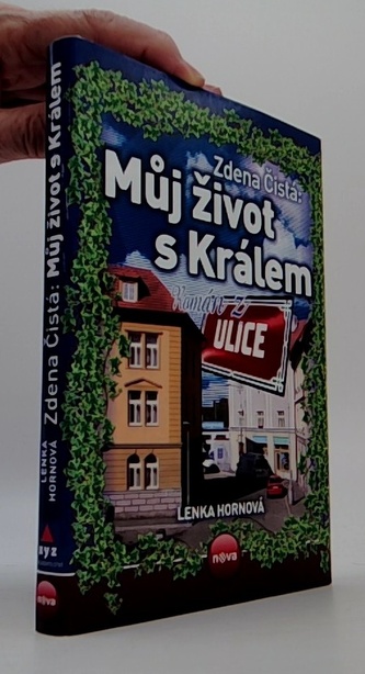 Zdena Čistá: Můj život s Králem