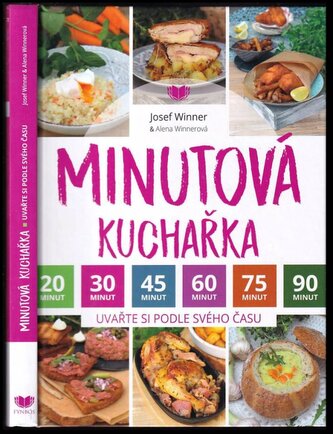 Minutová kuchařka : uvařte si podle svého času (Josef Winner, 2020)