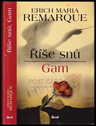 Říše snů ; Gam (Erich Maria Remarque, 2008)