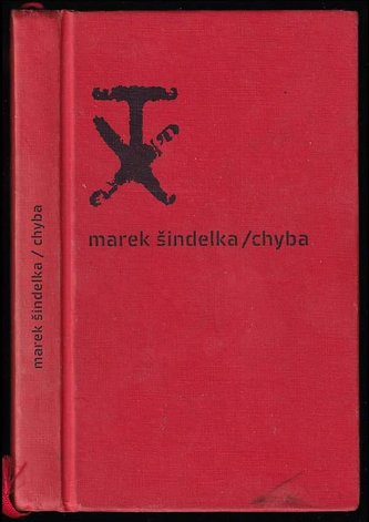 Chyba - PODPIS MAREK ŠINDELKA (Marek Šindelka, 2008)