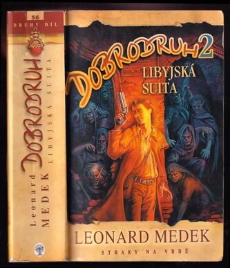 Dobrodruh : Libyjská suita - 2 (Leonard Medek, 2008)
