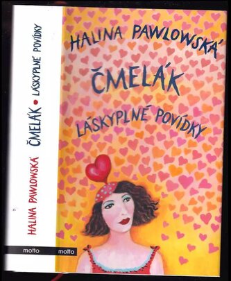 Čmelák : láskyplné povídky (Halina Pawlowská, 2020)