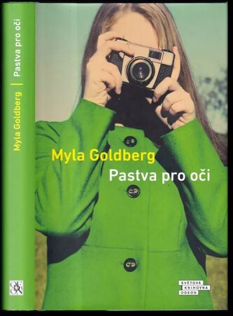 Pastva pro oči (Myla Goldberg, 2020)
