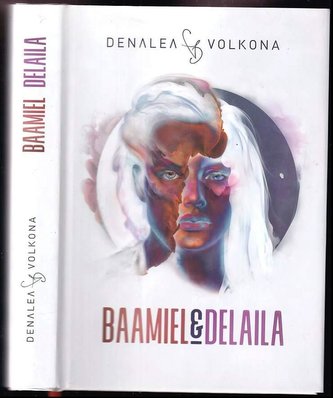 Baamiel & Delaila - časť prvá (Denalea Volkona, 2020)