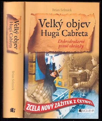 Velký objev Huga Cabreta : román ve slovech a obrazech (Drahomíra Michnová, 2008)