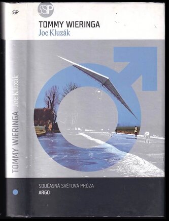 Joe Kluzák (Tommy Wieringa, 2008)