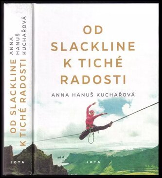 Od slackline k tiché radosti (Anna Hanuš Kuchařová, 2020)