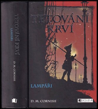 Tetování krví : Lampáři - Kniha druhá (D. M Cornish, 2008)