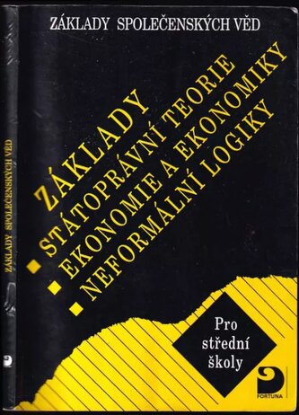 Základy státoprávní teorie, ekonomie a ekonomiky, neformální logiky : základy společenských věd : pro střední školy (Radovan Rys