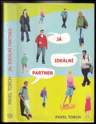 Já, ideální partner (Pavel Torch, 2008)