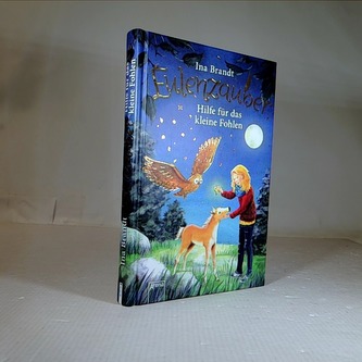 Eulenzauber - Hilfe für das kleine Fohlen