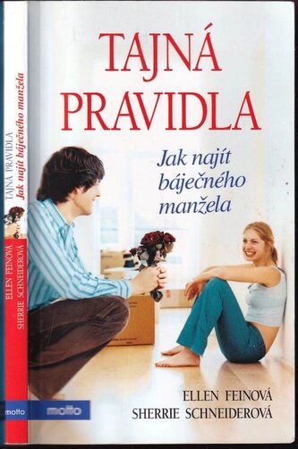 Tajná pravidla : jak najít báječného manžela (Ellen Fein, 2008)