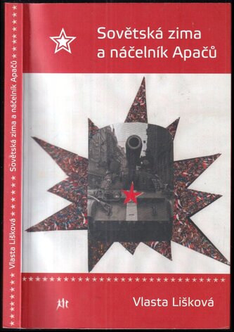 Sovětská zima a náčelník Apačů (Vlasta Lišková, 2019)