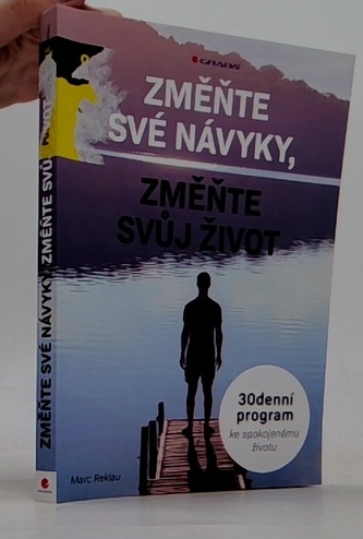 Změňte své návyky, změňte svůj život