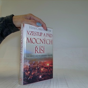 Vzestup a pád mocných říší