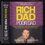 Wisdom from Rich Dad, Poor Dad : What the Rich Teach Their Kids About Money - that the Poor and the Middle Class Do Not! (Robert