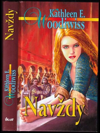 Navždy (Kathleen E Woodiwiss, 2008)