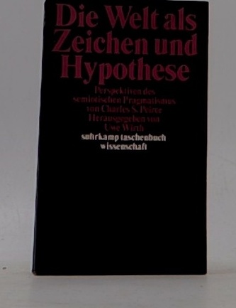 Die Welt als Zeichen und Hypothese