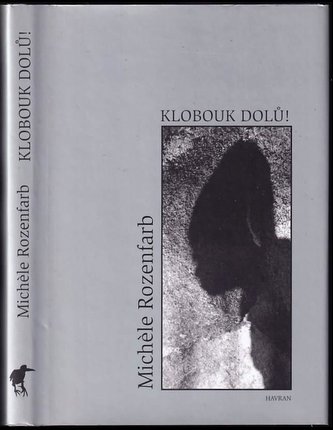 Klobouk dolů! (Michèle Rozenfarb, 2005)