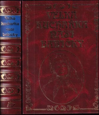 Velká kuchařka naší babičky (Jana Horecká, 2004)