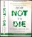 How Not To Die