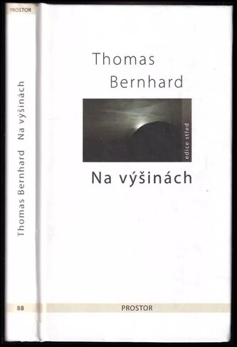 Na výšinách : pokus o záchranu, nesmysl (Thomas Bernhard, 2009)