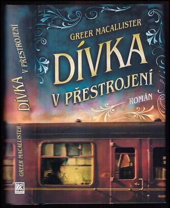 Dívka v přestrojení (Greer Macallister, 2020)