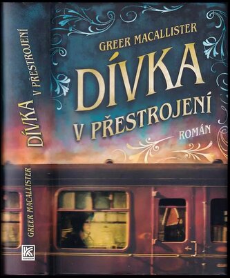 Dívka v přestrojení (Greer Macallister, 2020)