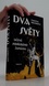 Dva světy