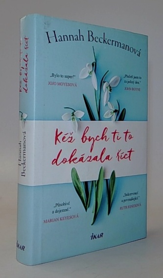 Kéž bych ti to dokázala říct