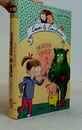 Emmi und Einschwein - Im Herzen ein Held!