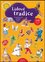 Lidové tradice : původ lidových tradic, zvyky, pověry, pranostiky, říkadla a hry (Dagmar Šottnerová, 2009)